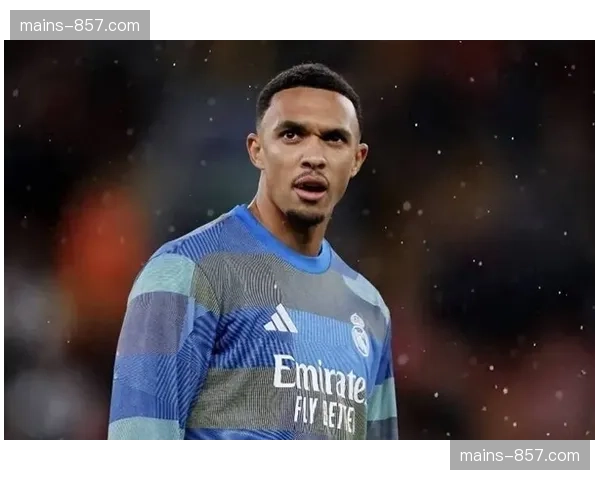 皇马阿诺德防守迷失暴露隐患，争冠路上后防稳定性堪忧